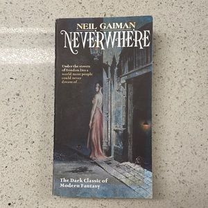 Neverwhere, a Novel Book by Neil Gaiman (The Dark Classic of Modern Fantasy)